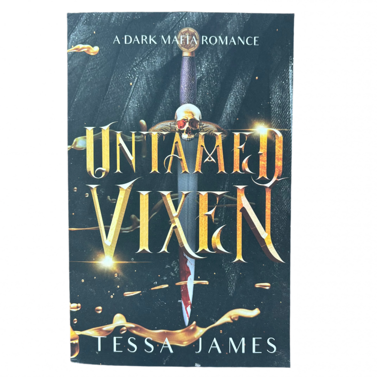 Untamed Vixen by Tessa James (Dark Mafia Why Choose) Paperback (OUT OF PRINT)
